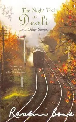 The Night Train at Deoli and Other Stories