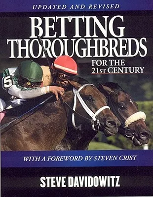 Betting Thoroughbreds for the 21st Century