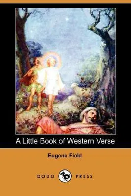 A Little Book of Western Verse (Dodo Press)