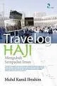 Travelog Haji: Mengubah Sempadan Iman