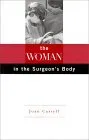 The Woman in the Surgeon's Body