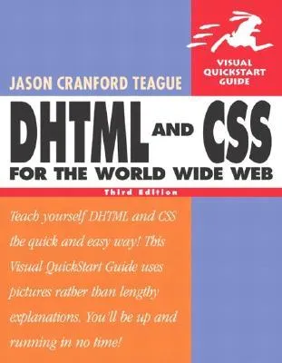 DHTML and CSS for the World Wide Web