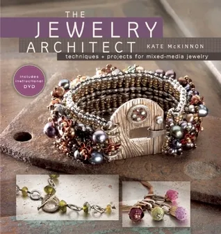 The Jewelry Architect: Techniques and Projects for Mixed-Media Jewelry [with DVD]