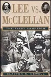 Lee vs. McClellan: The First Campaign