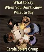 What to Say When You Dont Know What to Say