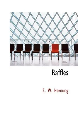 Raffles: Further Adventures of the Amateur Cracksman