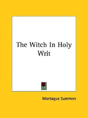 The Witch in Holy Writ