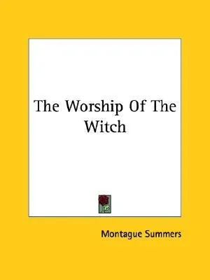 The Worship of the Witch