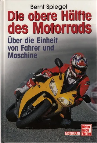 Die obere Hälfte des Motorrads. Über die Einheit von Fahrer und Maschine.