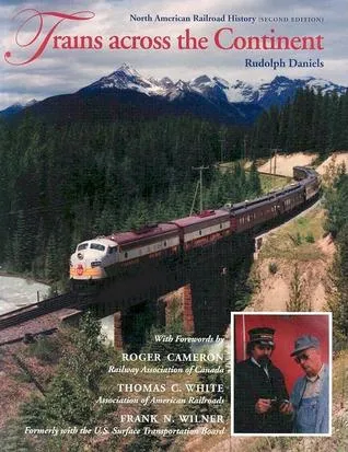 Trains Across the Continent: North American Railroad History