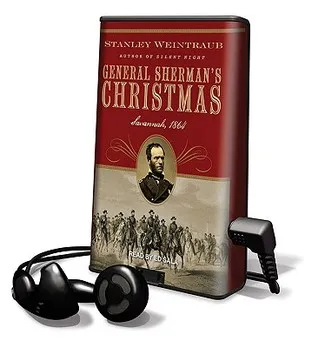 General Sherman's Christmas: Savannah, 1864