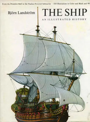 The Ship: An Illustrated History