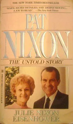 Pat Nixon: The Untold Story