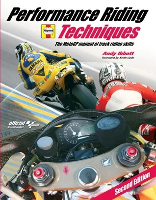 Performance Riding Techniques: The MotoGP Manual of Track Riding Skills (Moto Gp)