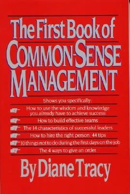 The First Book of Common-Sense Management