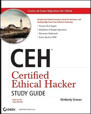 CEH Certified Ethical Hacker Study Guide