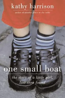 One Small Boat: The Story of a Little Girl, Lost Then Found