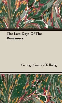 The Last Days of the Romanovs