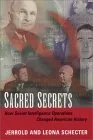 Sacred Secrets: How Soviet Intelligence Operations Changed American History