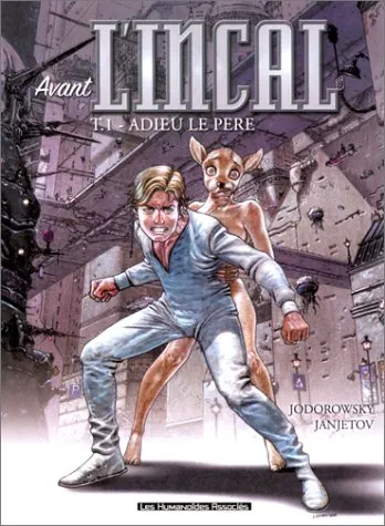 Avant l'incal, tome 1: Adieu le père