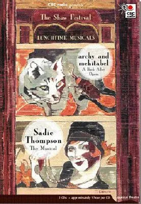 Lunch Time Musicals: Archy & Mehitabel and Sadie Thompson - The Musical