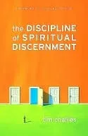 The Discipline of Spiritual Discernment