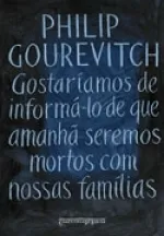 Gostaríamos de informá-lo de que amanhã seremos mortos com nossas famílias