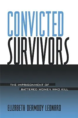 Convicted Survivors