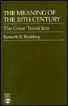 The Meaning of the 20th Century: The Great Transition