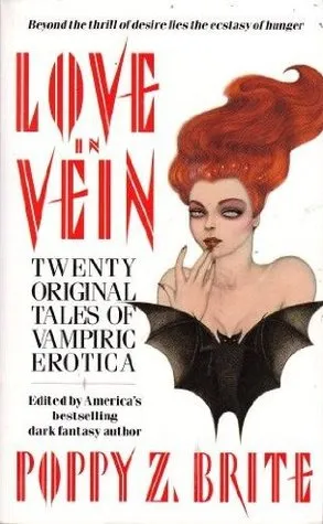 Love in Vein: Twenty Original Tales of Vampiric Erotica