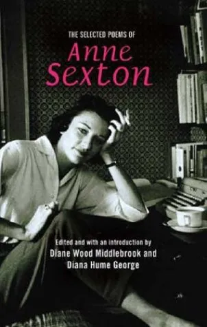 Selected Poems of Anne Sexton