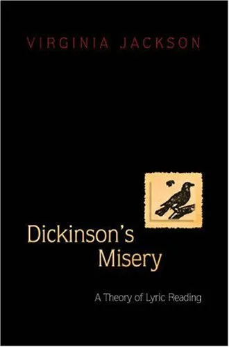 Dickinson's Misery: A Theory of Lyric Reading