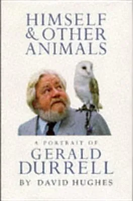 Himself And Other Animals: A Portrait of Gerald Durrell