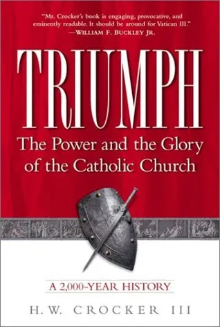 Triumph: The Power and the Glory of the Catholic Church, a 2000-Year History