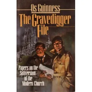 The Gravedigger File: Papers on the Subversion of the Modern Church