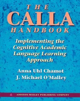 The Calla Handbook: Implementing the Cognitive Academic Language Learning Approach