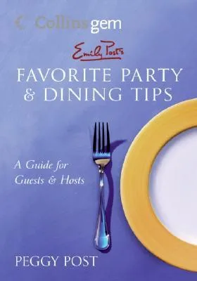 Emily Post's Favorite Party  Dining Tips (Collins Gem)