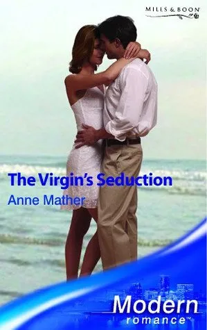 The Virgin's Seduction (Modern Romance, #538)