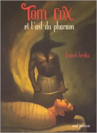 Tom Cox et l'oeil du pharaon