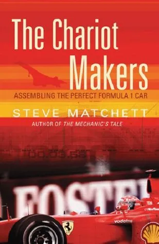 The Chariot Makers: Assembling the Perfect Formula 1 Car