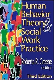 Human Behavior Theory and Social Work Practice