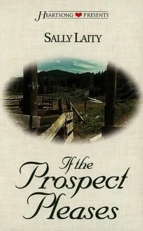 If the Prospect Pleases