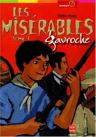 Les Misérables, tome 3 : Gavroche