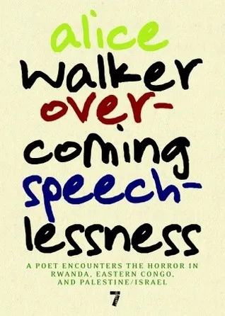 Overcoming Speechlessness: A Poet Encounters the Horror in Rwanda, Eastern Congo, and Palestine/Israel