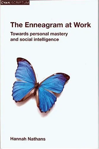 Enneagram at Work: Towards Personal Mastery and Social Intelligence