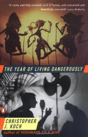 The Year of Living Dangerously