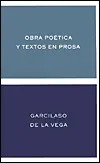 Obra Poetica y Textos En Prosa