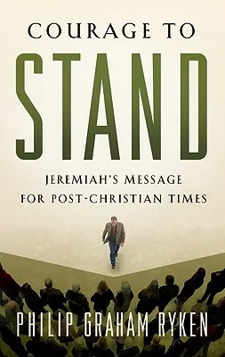 Courage to Stand: Jeremiah