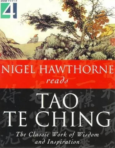 Tao Te Ching : The Classic Work of Wisdom and Inspiration