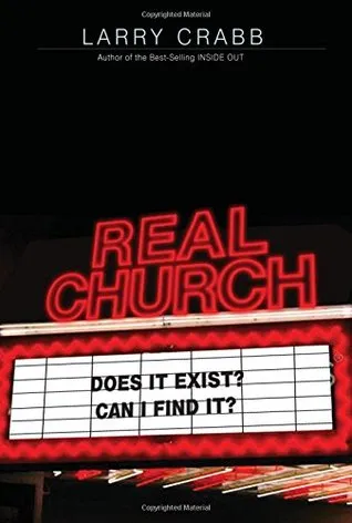 Real Church: Does It Exist? Can I Find It?